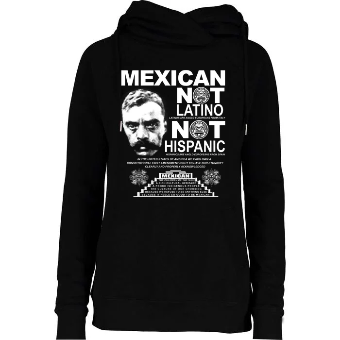 Mexican Not Latino Mexican Pride Zapata Womens Funnel Neck Pullover Hood