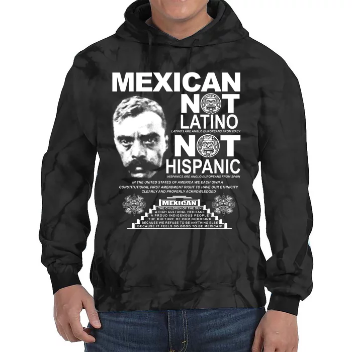 Mexican Not Latino Mexican Pride Zapata Tie Dye Hoodie