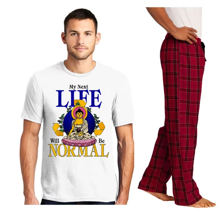 My Next Life Will Be Normal Pajama Set