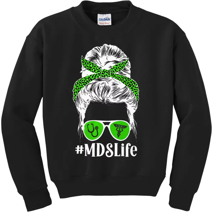 MDS Nurse Life MDS Nursing Messy Bun Kids Sweatshirt