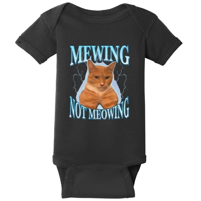 Mewing Not Meowing Funny Meme Baby Bodysuit