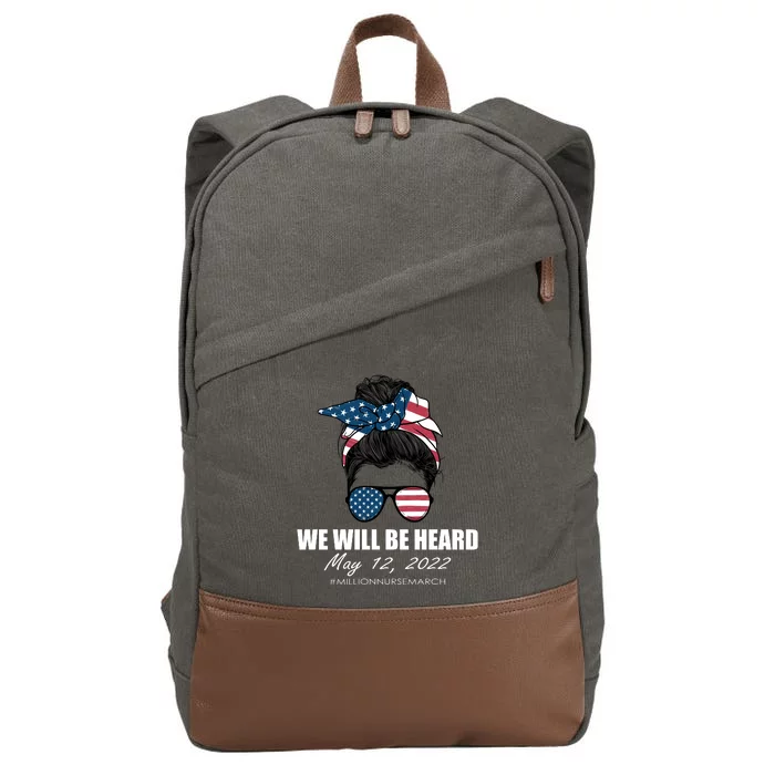 Million Nurse March We Will Be Heard Messy Bun USA Cotton Canvas Backpack