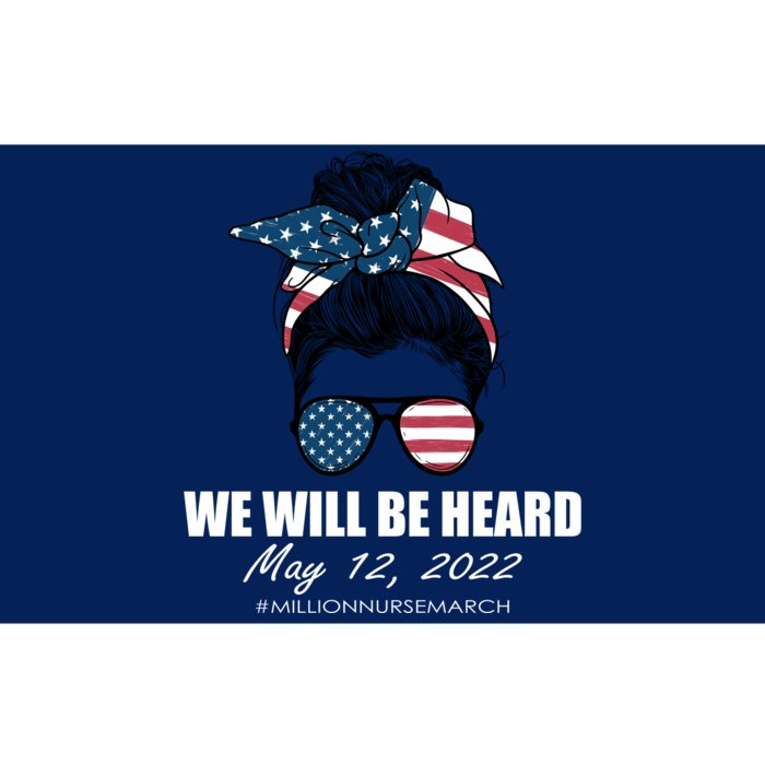 Million Nurse March We Will Be Heard Messy Bun USA Bumper Sticker