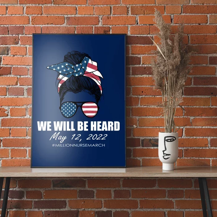 Million Nurse March We Will Be Heard Messy Bun USA Poster