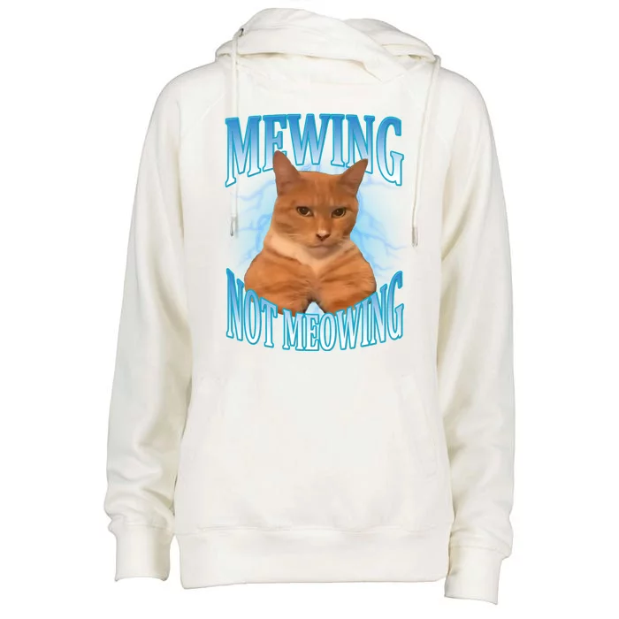 Mewing Not Meowing Funny Cat Meme Womens Funnel Neck Pullover Hood