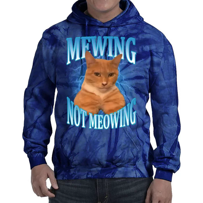 Mewing Not Meowing Funny Cat Meme Tie Dye Hoodie