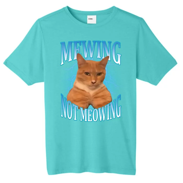 Mewing Not Meowing Funny Cat Meme ChromaSoft Performance T-Shirt