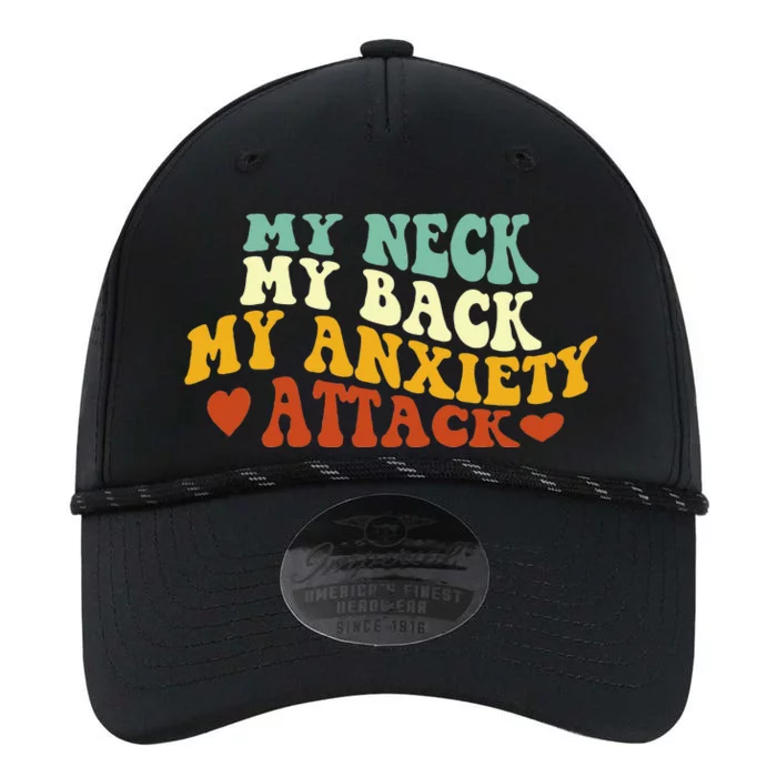 My Neck My Back My Anxiety Attack Funny Performance The Dyno Cap