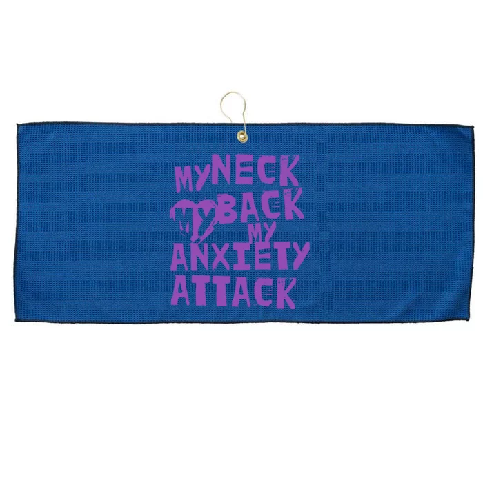 My Neck, My Back, My Anxiety Attack Large Microfiber Waffle Golf Towel