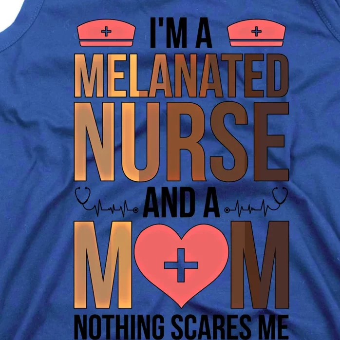 Melanated Nurse Mom Black Nurse African American Nursing Funny Gift Tank Top