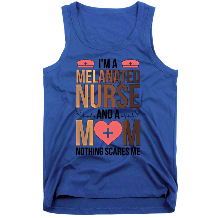 Melanated Nurse Mom Black Nurse African American Nursing Funny Gift Tank Top