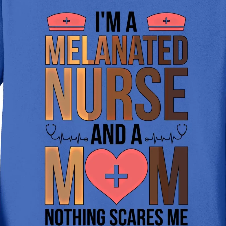 Melanated Nurse Mom Black Nurse African American Nursing Funny Gift Kids Long Sleeve Shirt