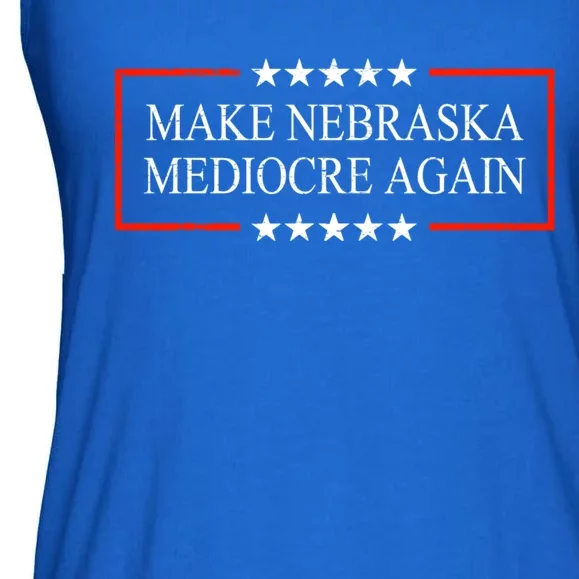 Make Nebraska Mediocre Again Ladies Essential Flowy Tank