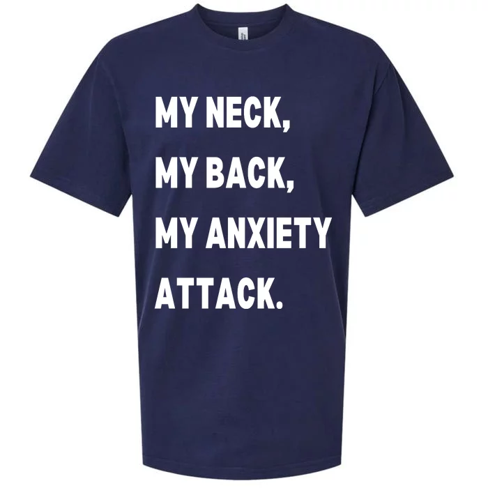 My Neck My Back My Anxiety Attack Sueded Cloud Jersey T-Shirt