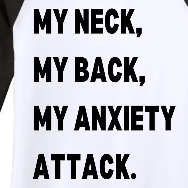 My Neck My Back My Anxiety Attack Women's Tri-Blend 3/4-Sleeve Raglan Shirt