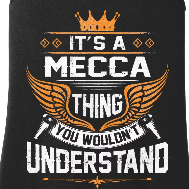 Mecca Name Mecca Thing You WouldnT Understand Ladies Essential Tank