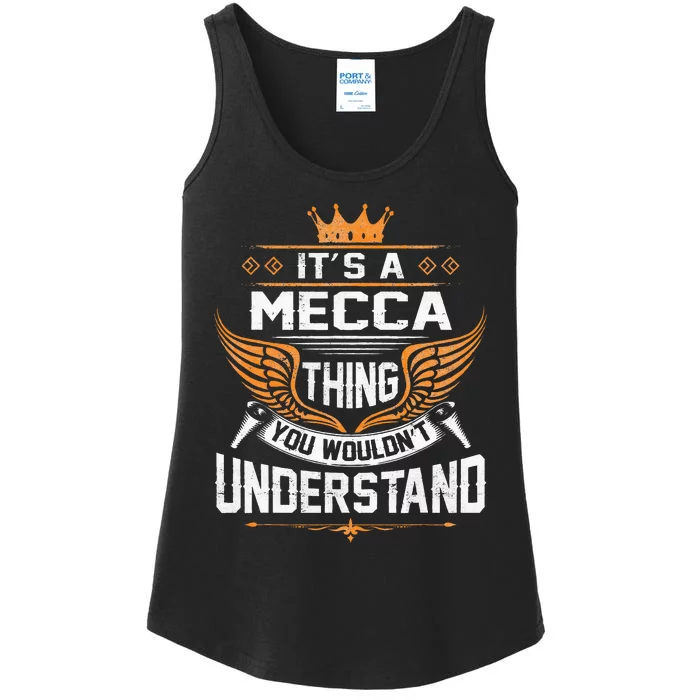 Mecca Name Mecca Thing You WouldnT Understand Ladies Essential Tank