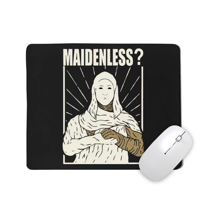 Maidenless No Maidens Mousepad