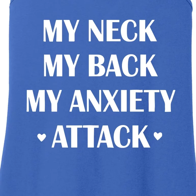 My Neck My Back My Anxiety Attack Ladies Essential Tank