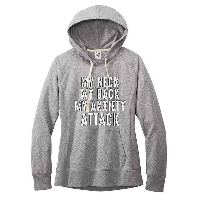 My Neck My Back My Anxiety Attack Women's Fleece Hoodie