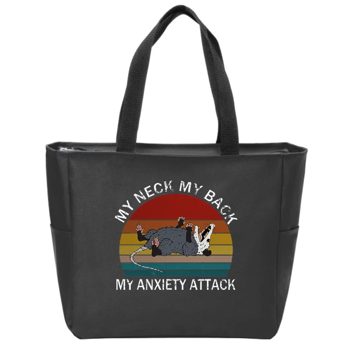 My Neck My Back My Anxiety Attack Opossum Sunset Zip Tote Bag