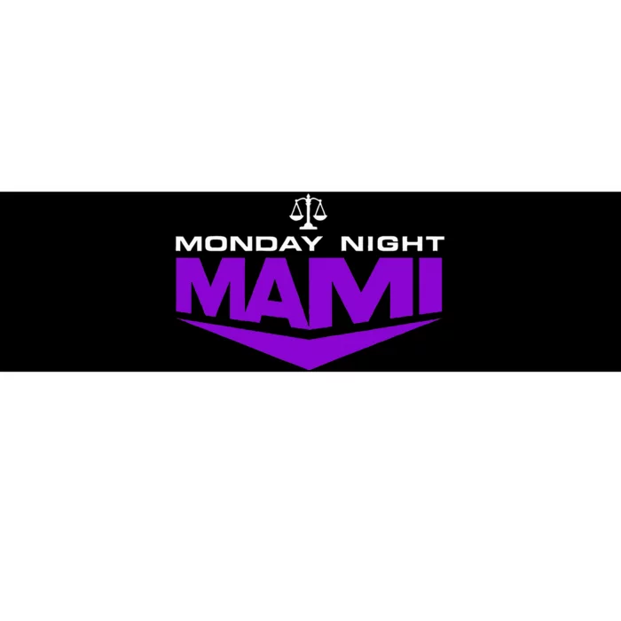 Monday Night Mami Bumper Sticker