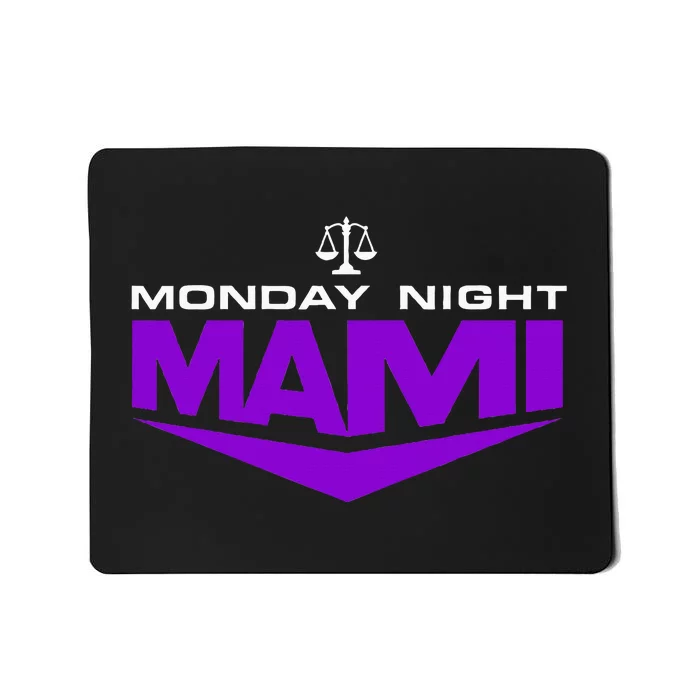 Monday Night Mami Mousepad