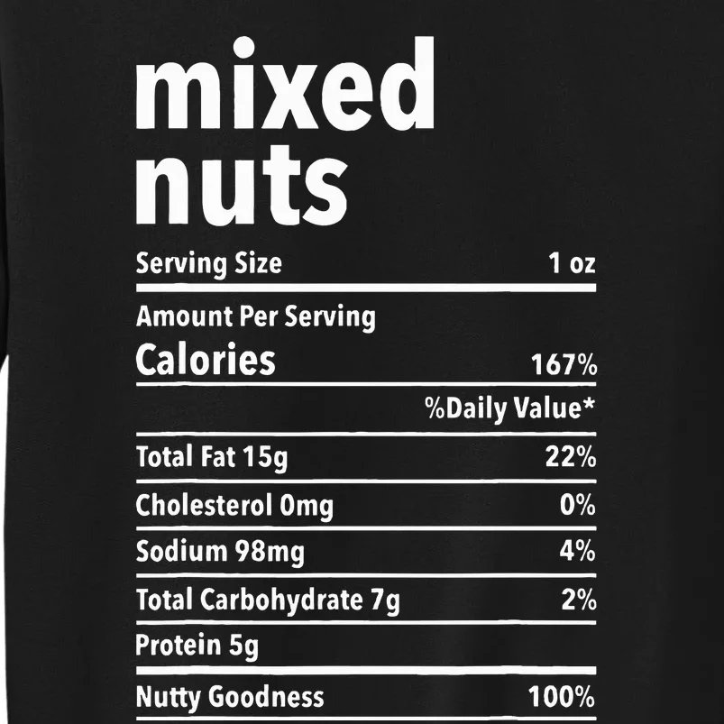 Mixed Nuts Nutrition Facts Funny Thanksgiving Christmas Food Tall Sweatshirt