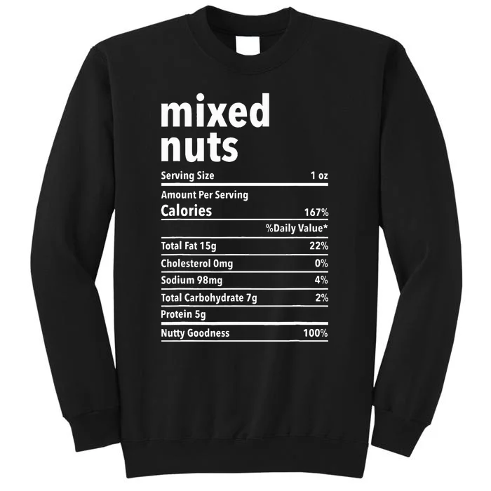 Mixed Nuts Nutrition Facts Funny Thanksgiving Christmas Food Tall Sweatshirt