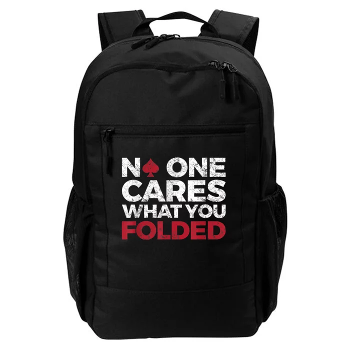 Mens No One Cares What You Folded Funny Poker Daily Commute Backpack