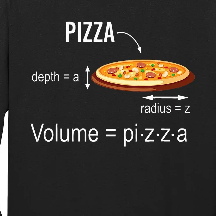 Maths Nerd Pizza Lovers Volume Formula Geek Math Teacher Tall Long Sleeve T-Shirt