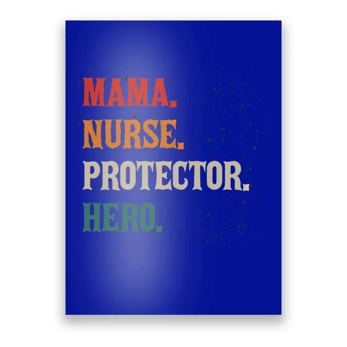 Mama Nurse Protector Hero Mom Mama Nursing Profession Gift Poster