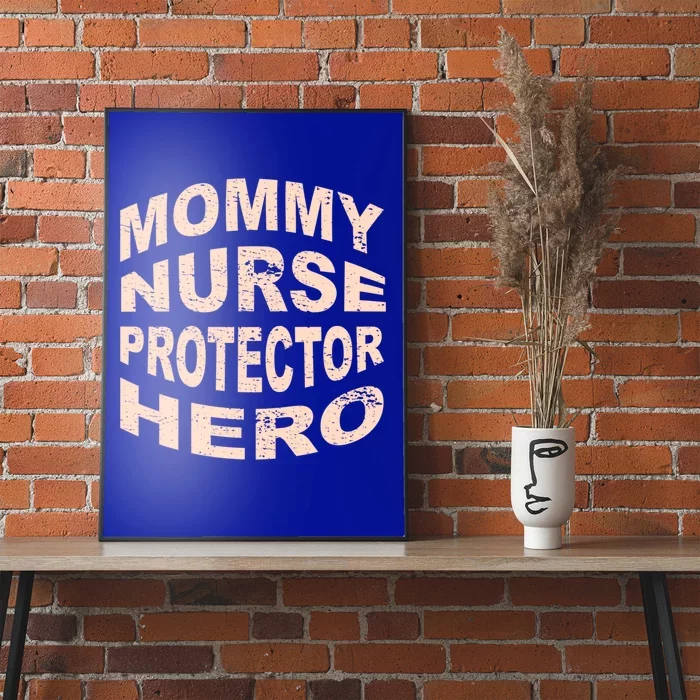 Mommy Nurse Protector Hero Mom Profession Superhero Nurse Great Gift Poster