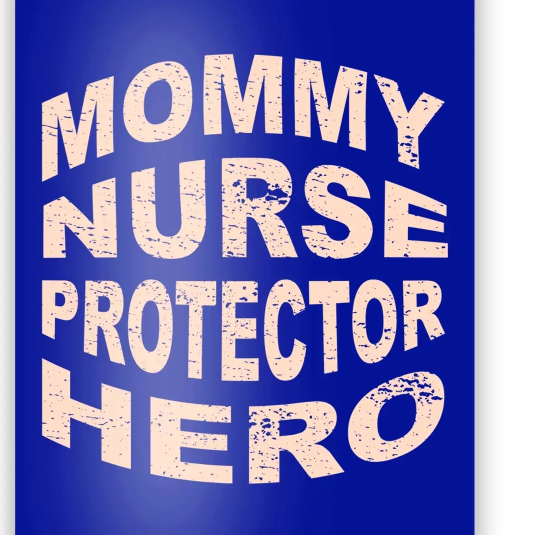 Mommy Nurse Protector Hero Mom Profession Superhero Nurse Great Gift Poster