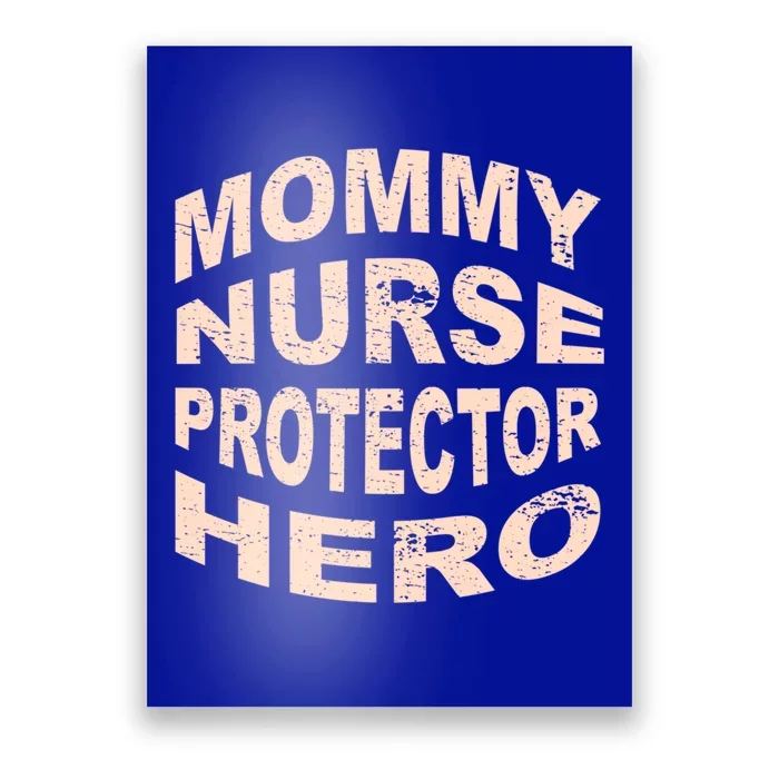 Mommy Nurse Protector Hero Mom Profession Superhero Nurse Great Gift Poster