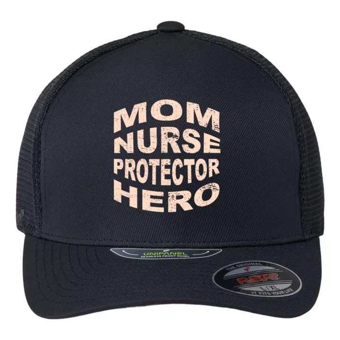 Mom Nurse Protector Hero Mom Profession Superhero Nurse Gift Flexfit Unipanel Trucker Cap