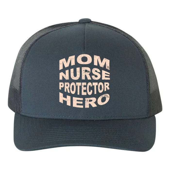 Mom Nurse Protector Hero Mom Profession Superhero Nurse Gift Yupoong Adult 5-Panel Trucker Hat