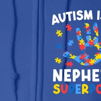 My NephewS Superpower Proud Autism Tia Autism Awareness Gift Full Zip Hoodie