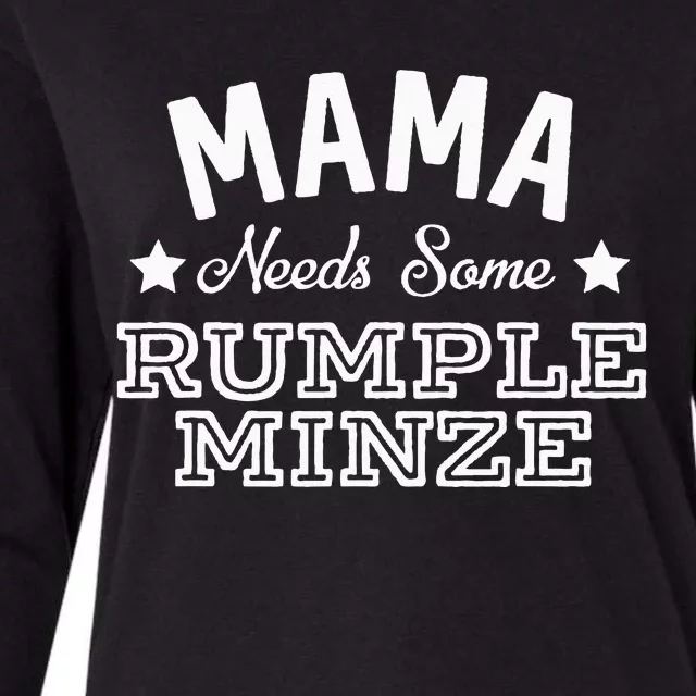 Mama Needs Some Rumple Minze Alcohol Funny Summer Party Womens Cotton Relaxed Long Sleeve T-Shirt