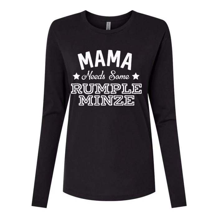 Mama Needs Some Rumple Minze Alcohol Funny Summer Party Womens Cotton Relaxed Long Sleeve T-Shirt