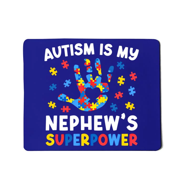 My NephewS Superpower Proud Autism Tia Autism Awareness Gift Mousepad