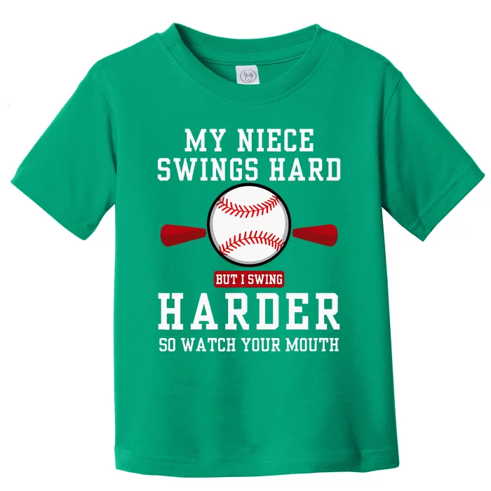 My Niece Swings Hard But I Swing Toddler T-Shirt