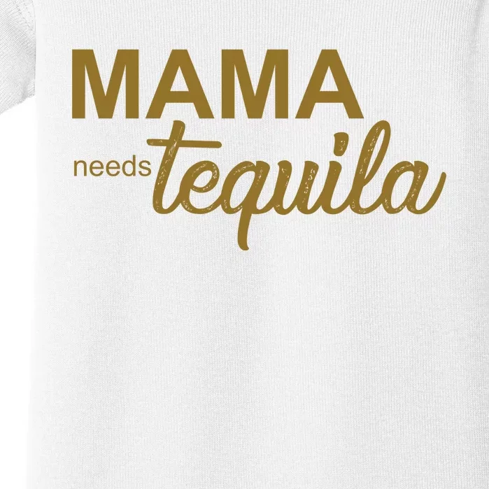 Mama Needs Tequila Funny Gift For Mom Baby Bodysuit