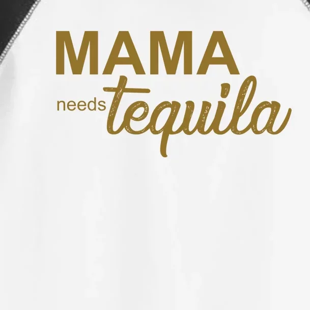 Mama Needs Tequila Funny Gift For Mom Toddler Fine Jersey T-Shirt