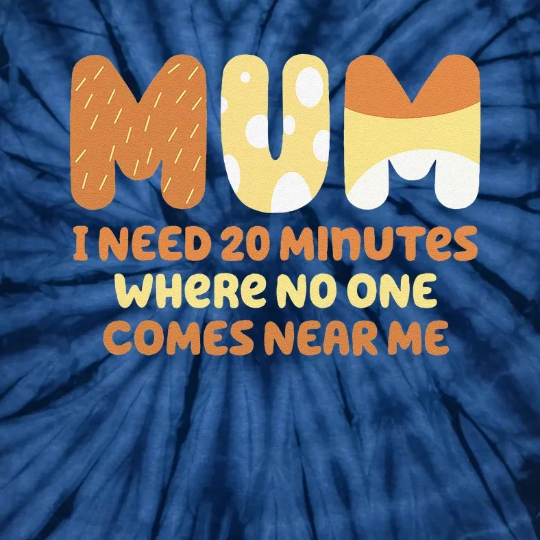 Mom Needs To Be Quiet. A Motto Quote For Mom Mother Tie-Dye T-Shirt