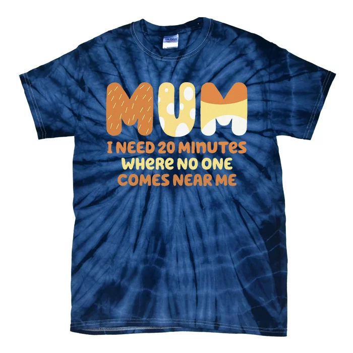 Mom Needs To Be Quiet. A Motto Quote For Mom Mother Tie-Dye T-Shirt