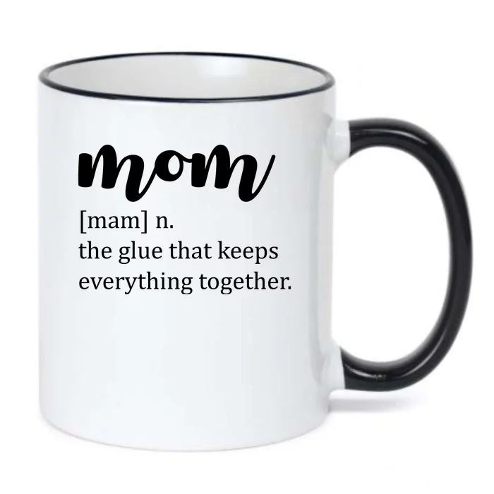 Mom Noun The Glue That Keeps Everything Together Black Color Changing Mug