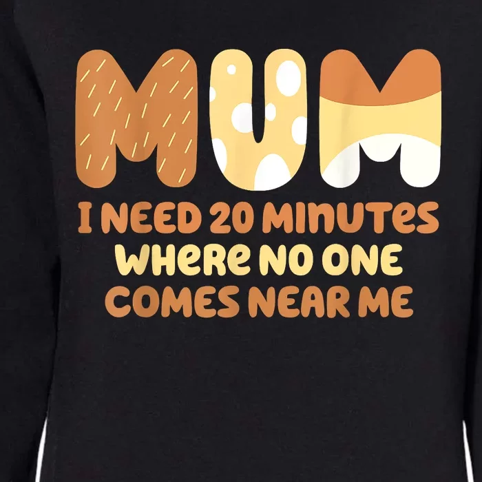 Mom Needs To Be Quiet. A Motto Quote For Mom Mother Womens California Wash Sweatshirt