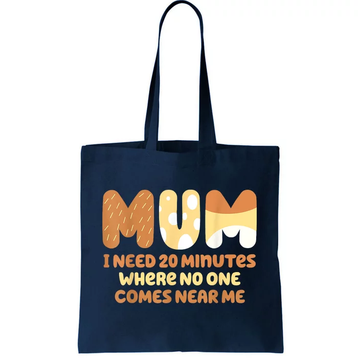 Mom Needs To Be Quiet. A Motto Quote For Mom Mother Tote Bag