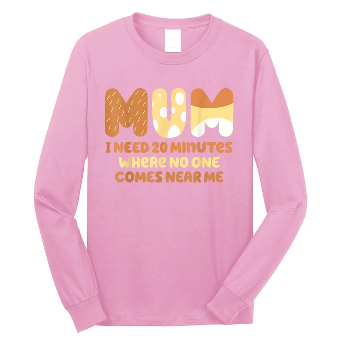 Mom Needs To Be Quiet. A Motto Quote For Mom Mother Long Sleeve Shirt